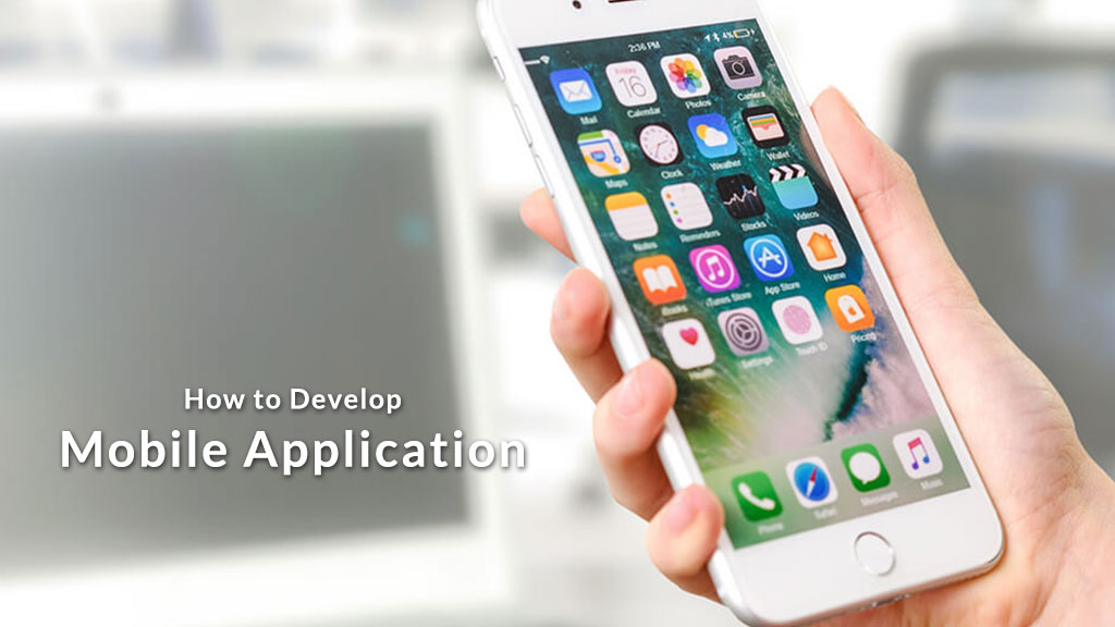 How to develop a Mobile Application