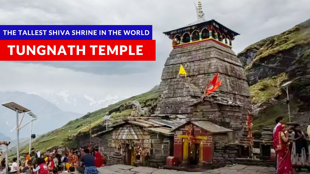 Tungnath Temple, the tallest Shiva shrine in the world.